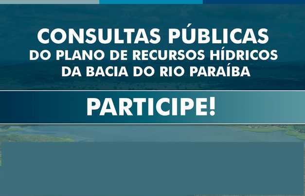 Plano de Recursos Hídricos da Bacia do Rio Paraíba: Aesa realiza consulta pública nas cidades de Itabaiana, Campina e Monteiro